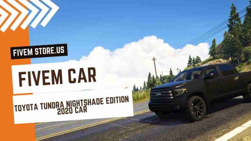 FiveM Toyota Tundra Nightshade Edition 2020 Car