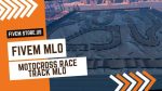 best FiveM Motocross Race Track MLO