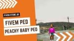 best FiveM Peachy Baby Ped