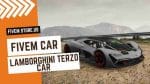 Grateful FiveM Lamborghini Terzo Car