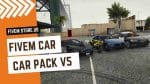 Best FiveM Car Pack V5