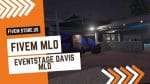good FiveM Eventstage Davis MLO