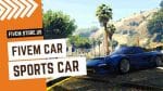 Attractive Sports Car FiveM