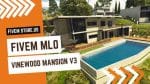 best FiveM Vinewood Hills Mansion MLO