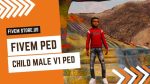best FiveM Child Male Ped