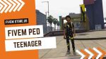 best Teenager Ped FiveM
