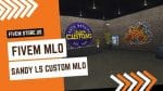 best Sandy LS Custom MLO FiveM