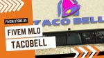 best Taco Bell FiveM