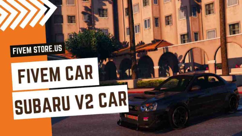 Attractive FiveM Subaru V2 Car