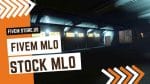 best FiveM Stock MLO