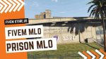 best Prison FiveM MLO