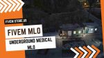 best FiveM Underground Medical MLO