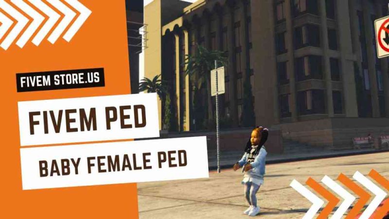 best FiveM Baby Female Ped