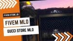 best FiveM Gucci Store MLO