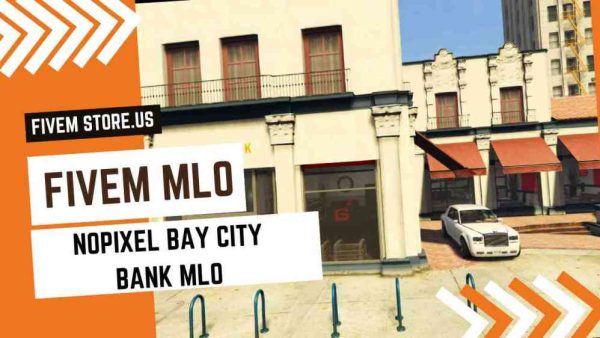 best FiveM NoPixel Bay City Bank MLO