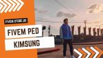 best FiveM kimsung Ped