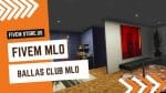 Good FiveM Ballas Club MLO