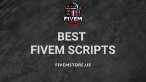 best fivem scripts