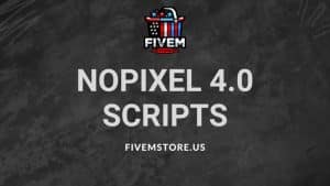 nopixel 4.0 scripts