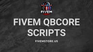 fivem qbcore scripts