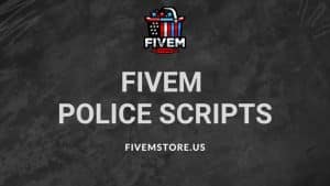 fivem police scripts