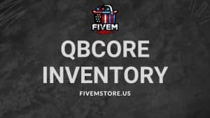 qbcore inventory