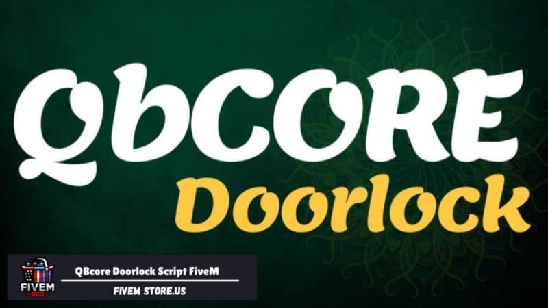 QBcore Doorlock Script FiveM