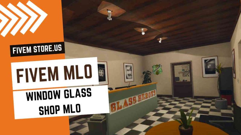 Window Glass Shop Mlo FiveM