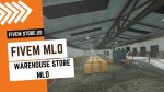 FiveM Warehouse Store MLO