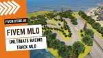 FiveM Ultimate Racing Track MLO